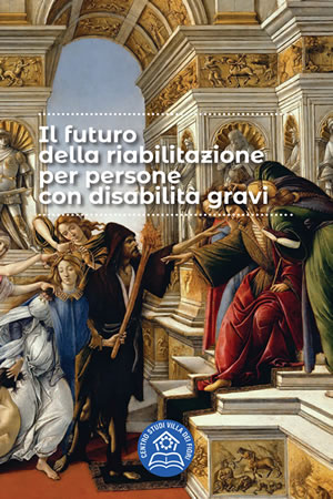 Il futuro della riabilitazione per persone con disabilità gravi